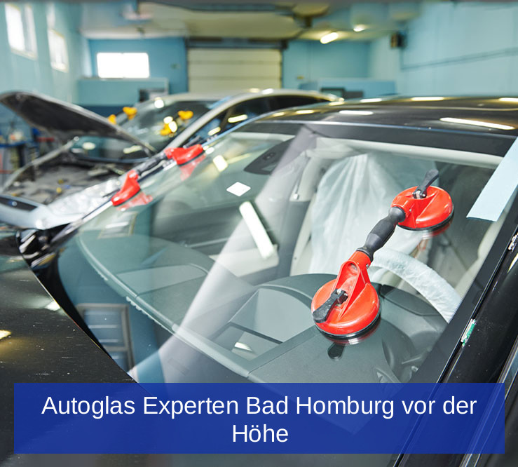 Autoglas Experten Bad Homburg vor der Höhe