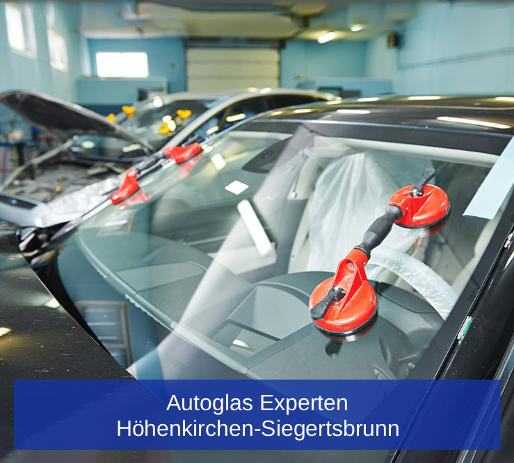 Autoglas Experten Höhenkirchen-Siegertsbrunn