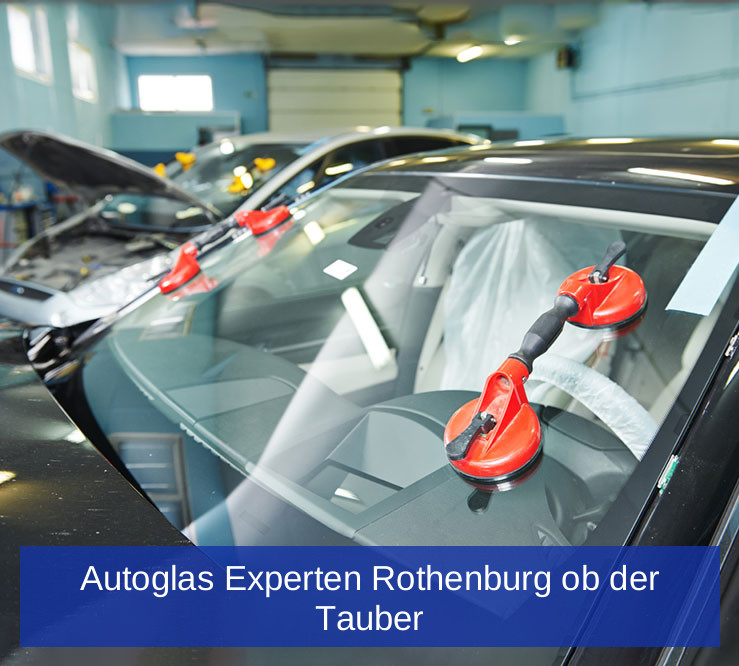 Autoglas Experten Rothenburg ob der Tauber